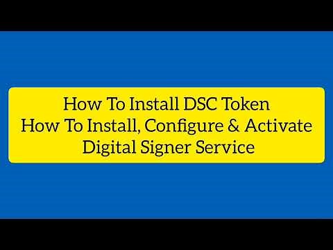How to Install Digital Signer Service | DSC registration
