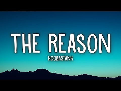 The Reason - Hoobastank (Lyrics)