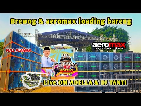 Loading brewog audio & aeromax di boyolali ⁉️ 24 sub live om adella & dj tanti