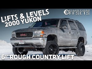 Lifts & Levels: 2000 GMC Yukon w/ 6" Rough Country Lift Kit