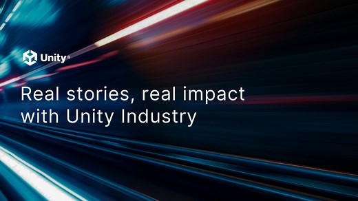 Unity Industry Case Studies & Testimonials | Unity