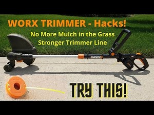 WORX TRIMMER HACKS - No More Mulch in the Grass! Stronger Trimmer Line!
