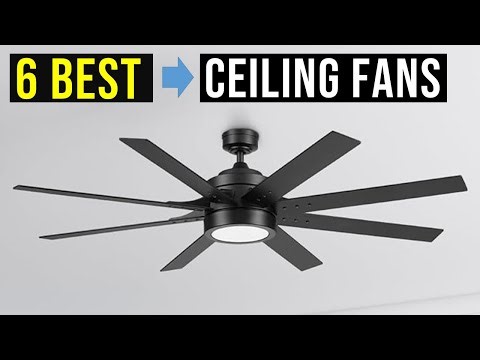 ✅Top 6: Best Ceiling Fans in 2025 Reviews - {Which One is Right for You?}