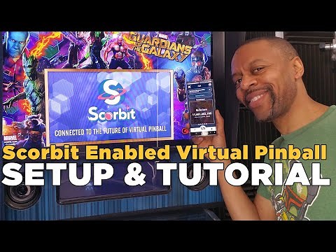 Virtual Pinball with Scorbit Integration - Setup and Use Tutorial