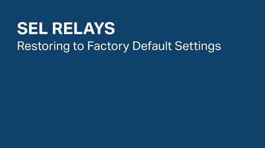 SEL Relays: Restoring to Factory Default Settings - SEL Video Support Portal