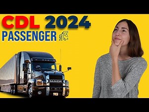 CDL Passenger Test 2024 (60 Questions with Explained Answers)