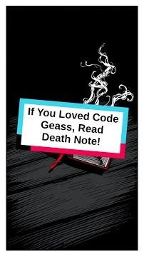 If You Loved Code Geass, Read Death Note!