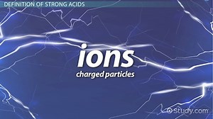 What is a Strong Acid? | Definition, List & Examples