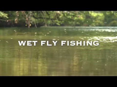 WET FLY FISHING | LEARN TO FLY FISH