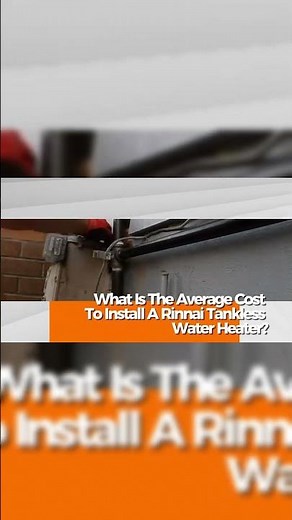 Rinnai Tankless Water Heater Guide Part 6