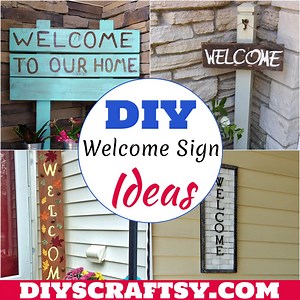 25 DIY Welcome Sign Ideas For Your Home