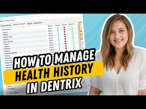 Dentrix Health History Tutorial | How to Add, Edit & Manage Patient Medical History