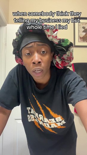 I lied just to see what you was on | business