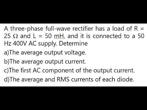 Three phase full-wave uncontrolled rectifier with RL load | Chapter 2
