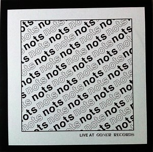 Nots - Live At Goner Records