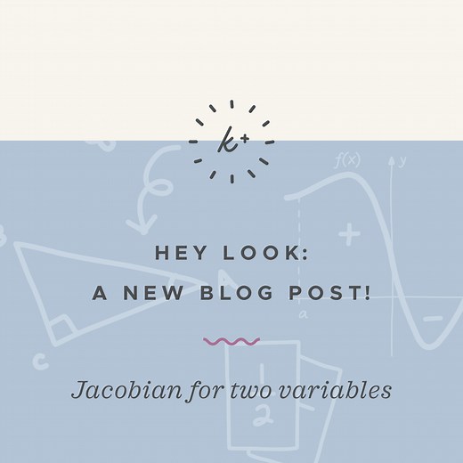 Using a Jacobian matrix to make a two-variable transformation — Krista King Math | Online math help