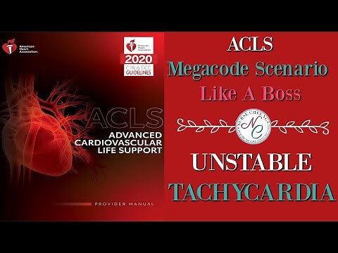 UNSTABLE TACHYCARDIA: IMPORTANT TIPS TO PASS THE 2020 ACLS MEGACODE SCENARIO LIKE A BOSS