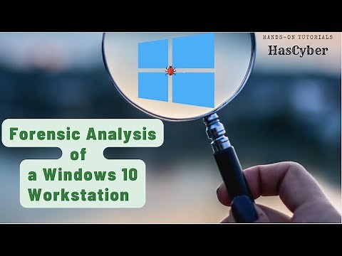 How to Analyse a Windows 10 Workstation for Digital Forensics