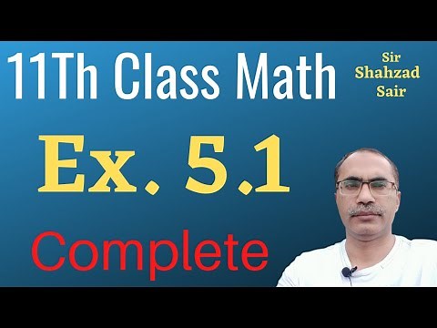 Exercise 5.1 Complete || 11Th Class Math Chapter 5 ||