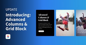 Introducing the Advanced Columns & Grid Block - Stackable