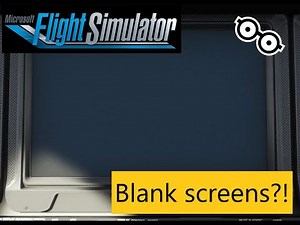 MSFS2020 blank screens