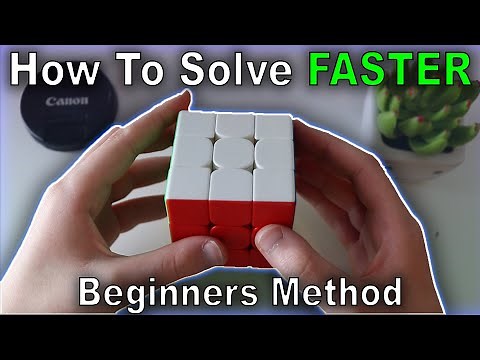 How To Solve a Rubik's Cube FASTER using [Beginner Method]