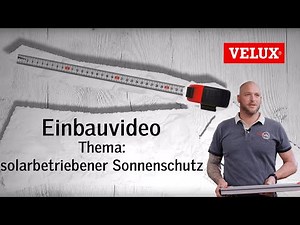 Einbau solarbetriebener Sonnenschutz | VELUX Sonnenschutz