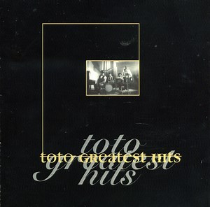 Toto - Greatest Hits