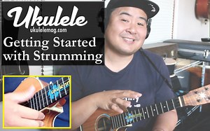 How to Strum Your Ukulele: 6 Tips to Get Started | Ukulele Magazine