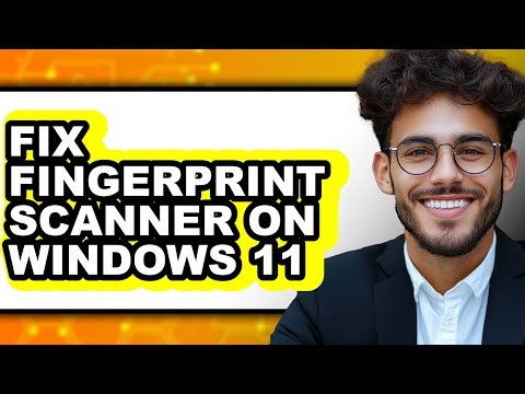 How to Fix Fingerprint Scanner on Windows 11 (full Guide)