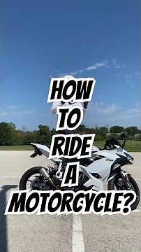 How To Ride A Motorcycle
