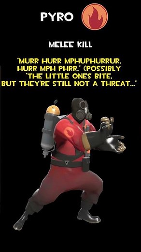 Pyro | Melee Kill | Pyro Voice Lines