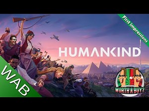Humankind First Impressions Review - Worthabuy?