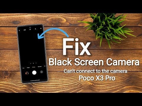 How to Fix Poco X3 Pro Black Screen Camera Error | Fix can't connect to the camera in Poco X3 Pro