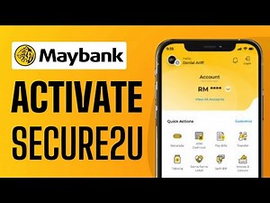 How To Activate Secure2u on Maybank - Full Guide 2025