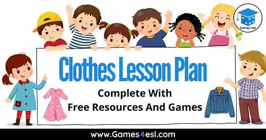 Complete Clothes Lesson Plan (Games And Worksheets Included) | Games4esl