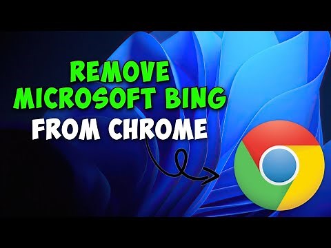 How to Remove Microsoft Bing from Chrome