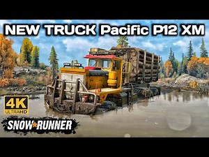 NEW Pacific P12 XM In SnowRunner Season 16 #snowrunner #truck #4k