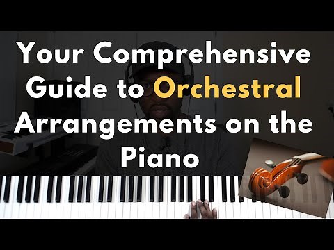 Your Everything Guide to Nice Sounding Strings Arrangements on the Keyboard