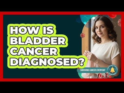 How Is Bladder Cancer Diagnosed?