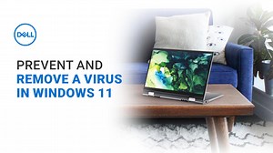 How to Get Rid of a Virus and other Malware from Windows computers | Dell New Zealand