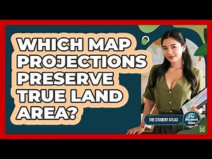 Which Map Projections Preserve True Land Area?