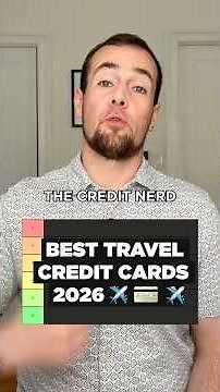 The Best Travel Credit Cards of 2026 (Tier List)