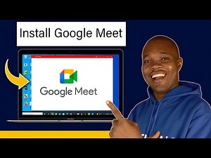 How to Install Google Meet on Laptop & PC