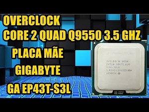 Overclock Core 2 Quad Q9550 3 5 GHZ