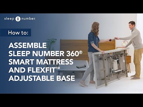 Assemble Sleep Number 360® Smart Mattress & FlexFit™ Adjustable Base