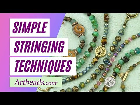 How to Make Beaded Jewelry - Bead Stringing Techniques