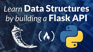 Learn Data Structures by Building a Flask API with Python