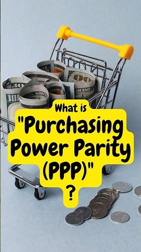 What is "Purchasing Power Parity (PPP)" ? #moneywiseminutiae