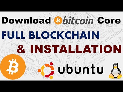 Download and Install Bitcoin Blockchain in a Ubuntu OS: Steps and Commands (BTC-1)